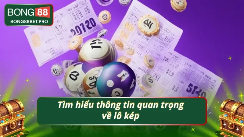 Khám phá bí mật thú vị về lô kép dễ trúng